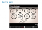 Born to learn | Recurso educativo 49169
