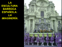 La escultura barroca española | Recurso educativo 60945