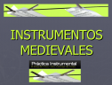 Instrumentos medievales | Recurso educativo 78878