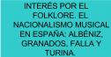 Interés por el folklore. El nacionalismo musical en España | Recurso educativo 79236