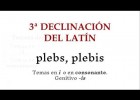 Tercera declinación del latín: Temas en consonante | Recurso educativo 764291