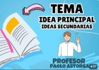 IDENTIFICA EL TEMA, LA IDEA PRINCIPAL Y SECUNDARIA DE UN TEXTO PASO A PASO | Recurso educativo 7903495