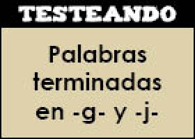 Ortografía - Palabras terminadas en -g- y -j- | Recurso educativo 350896